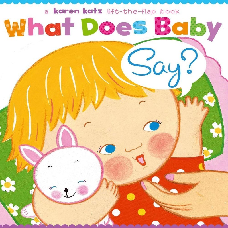 A Karen Katz Lift the Flap Book