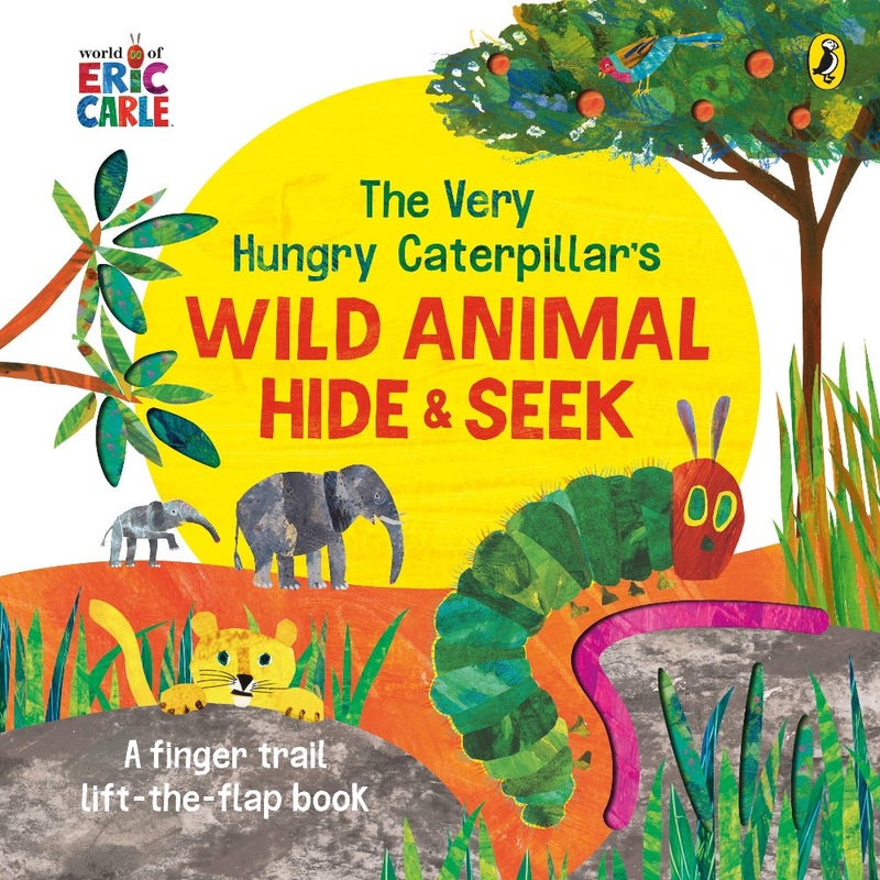 The Very Hungry Caterpillar’s Wild Animal Hide-and-Seek by Eric Carle
