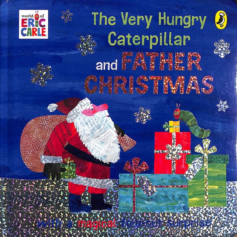 The Very Hungry Caterpillar And Father Christmas By Eric Carle