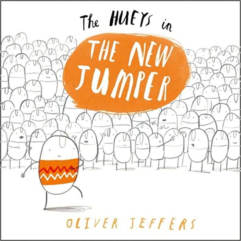 The Hueys in The New Jumper By Oliver Jeffers