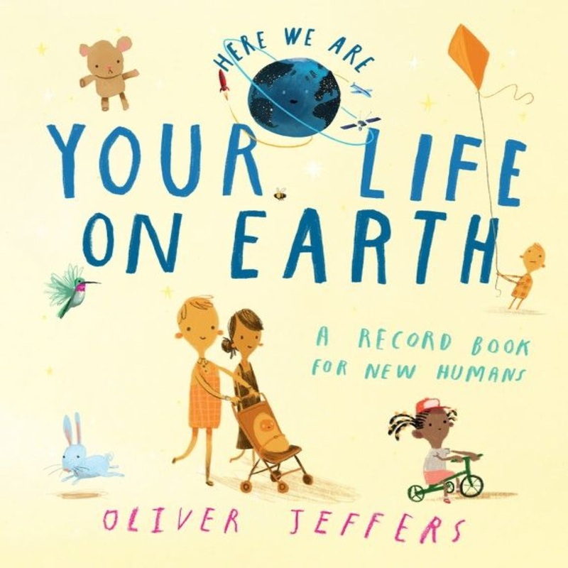 Your Life On Earth By Oliver Jeffers