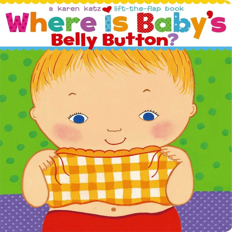 A Lift-the-Flap Book|Where Is Baby’s Belly Button?|Where Is Baby’s Home?|Where Is Babys Yummy Tummy?