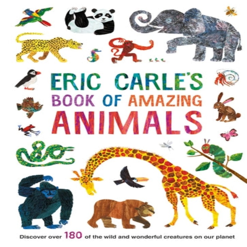Eric Carle’s Book of Amazing Animals by Eric Carle
