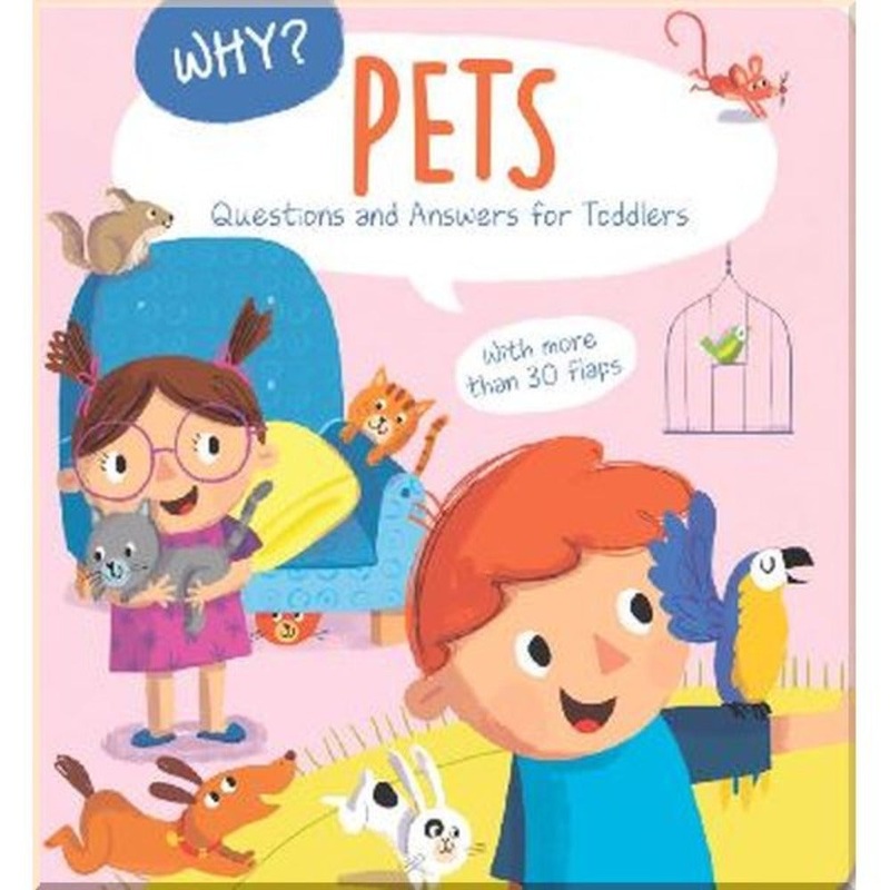 Why? Pets Questions And Answers For Toddlers