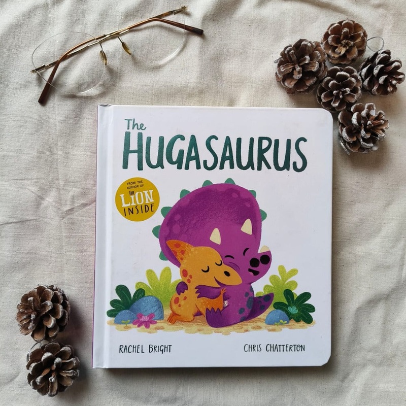 The Hugasaurus By Rachel Bright