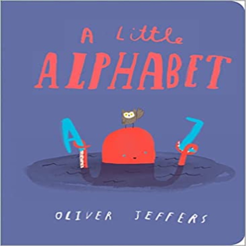 A Little Alphabet By Oliver Jeffers